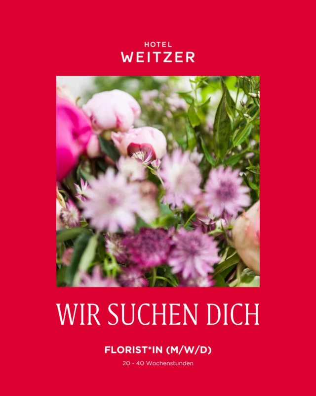 Blumenliebhaber*innen aufgepasst🌸

Für unsere Hotels und Restaurants in Graz suchen wir eine*n Florist*in (m/w/d) mit einem Gespür für Farben, Formen und besondere Details.🌸
Von saisonalen Arrangements über festliche Dekorationen bis hin zu floralen Akzenten, die unsere Häuser zum Blühen bringen: Bei uns gestaltest du Wohlfühlmomente für Gäste und bringst deine kreativen Ideen ein. ✨

🌿 20 bis 40 Wochenstunden
🌿 Auch 4-Tage-Woche möglich
🌿 Mitarbeiter-Rabatte & viele weitere Benefits

👉 Alles zur Stelle unter www.weitzer.com/karriere